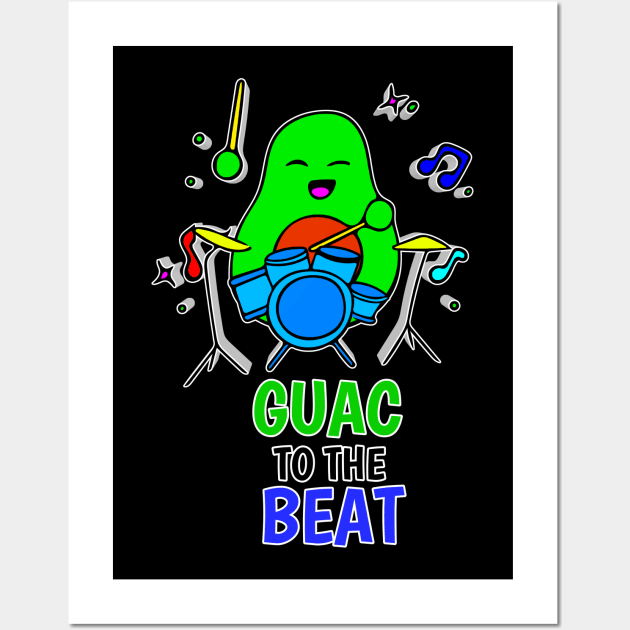 Guac To The Beat - Funny Avocado Cute Clipart Veggies - Musical Beats Drummer Wall Art by MaystarUniverse